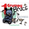 1 Grumpy Bruce-A Mother Bruce Book: A Counting Board Book (Mother Bruce)