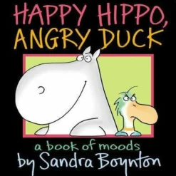 Happy Hippo Angry Duck Board Book