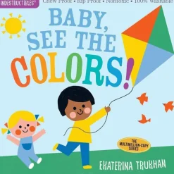 Indestructibles Books - Baby, See the Colors!