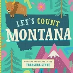 Let's Count Montana: Numbers and Colors in the Treasure State