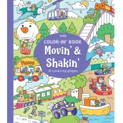Ooly Color-In' Book: Movin' & Shakin"