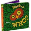 Peek A Who - Board Book