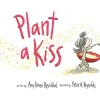 Plant a Kiss Board Book