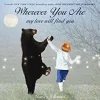 Wherever You Are My Love Will Find You - Board Book